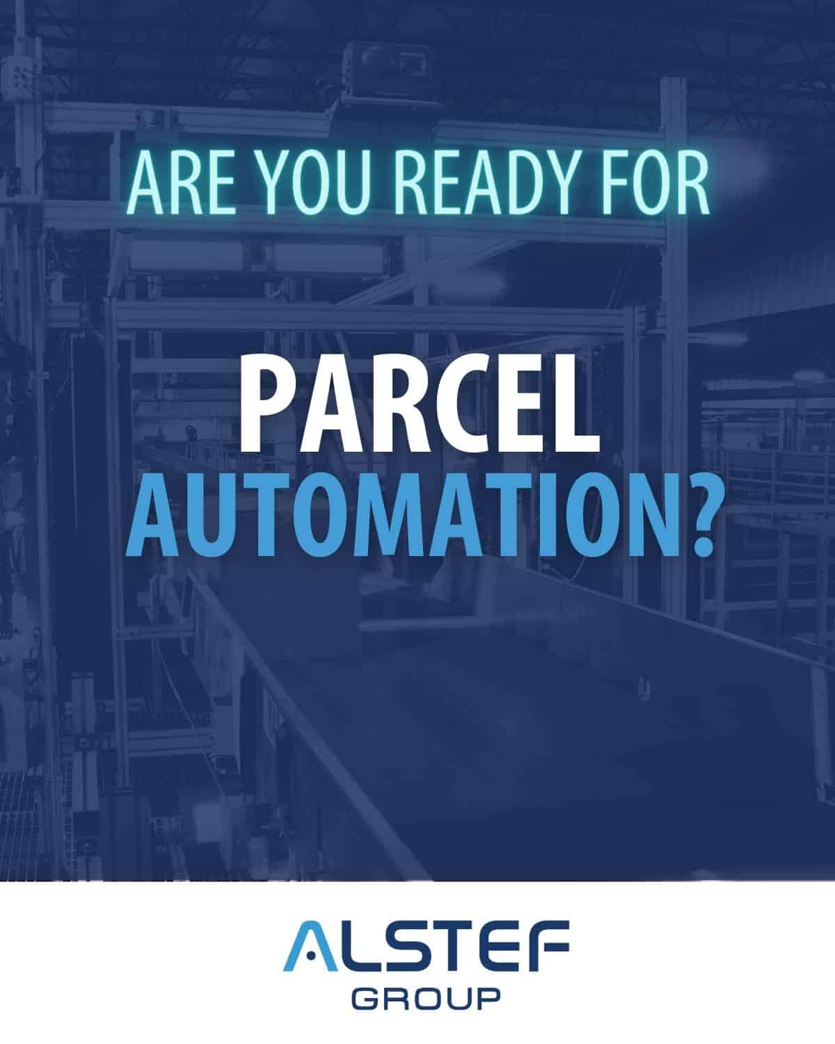 Are you ready for parcel automation
